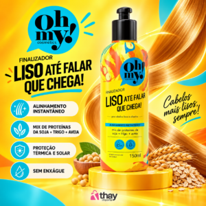 Finalizador Oh My! Liso Até Falar Que Chega! 150 ml